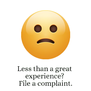 Less than a great experience? File a complaint